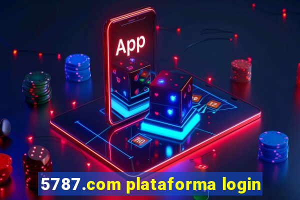 5787.com plataforma login